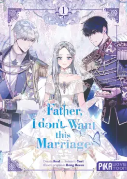 Manga - Father I don't Want this Marriage