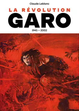 Mangas - Révolution Garo (la)