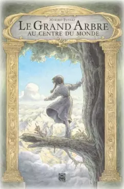 Manga - Manhwa - Grand Arbre au centre du monde (le)