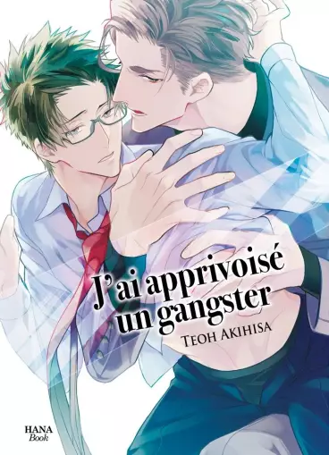 Manga - J'ai apprivoisé un gangster