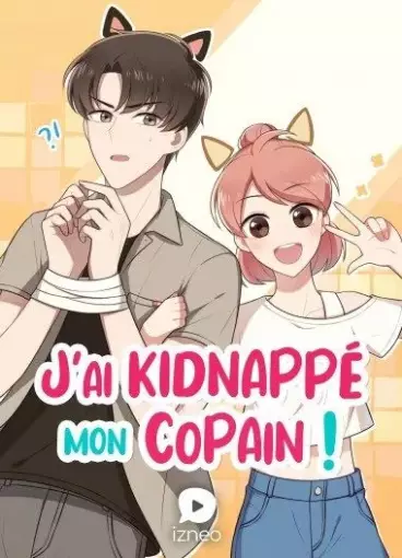 Manga - J'ai kidnappé mon copain