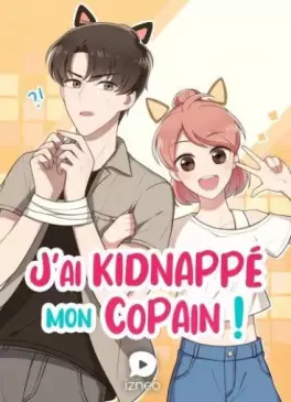 Manga - Manhwa - J'ai kidnappé mon copain