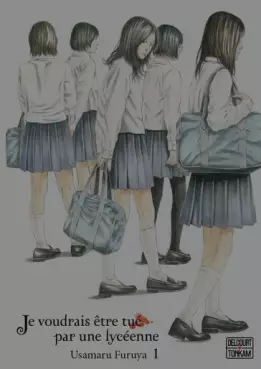 Manga - Manhwa - Je voudrais être tué par une lycéenne