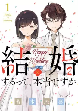 Manga - Manhwa - Kekkon Surutte, Hontô desu ka ? - 365 Days to the Wedding vo