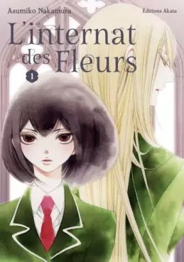 Internat des fleurs (l')