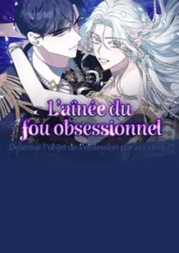 L'aînée du fou obsessionnel