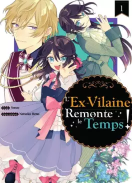 Mangas - Ex-vilaine remonte le temps ! (L')