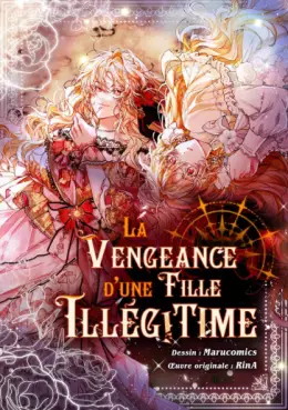 Manga - Manhwa - Vengeance d'une fille illégitime (La)