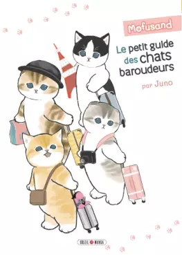 manga - Mofusand - Le petit guide des chats baroudeurs