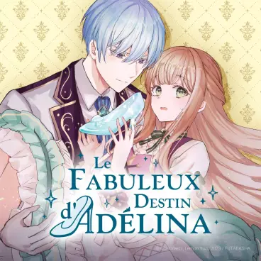 Manga - Fabuleux destin d'Adélina (Le)