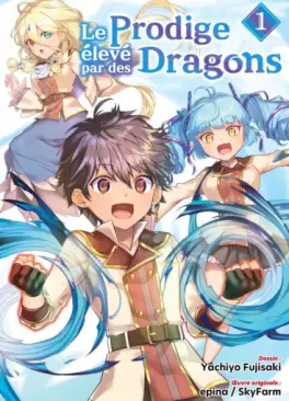 Manga - Prodige élevé par des dragons (Le)