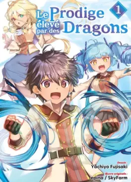 Mangas - Prodige élevé par des dragons (Le)