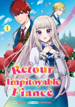 Mangas - Retour de mon impitoyable fiancé (Le)