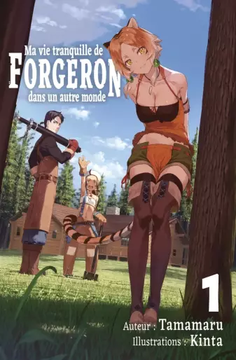Manga - Ma vie tranquille de forgeron dans un autre monde - Light novel