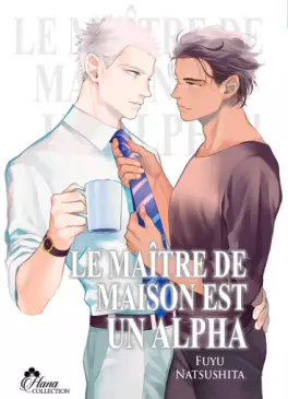 Maitre de Maison est un Alpha (le)