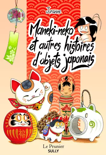 Manga - Maneki-neko et autres histoires d’objets japonais