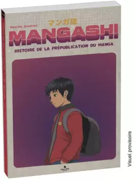 Mangas - Mangashi - Histoire de la prépublication du manga