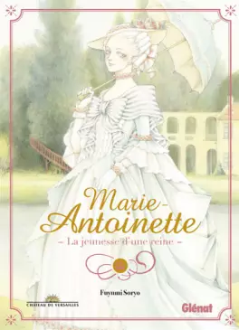 Mangas - Marie-Antoinette - La jeunesse d'une reine