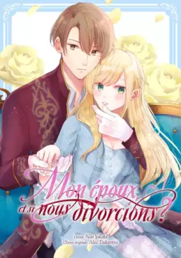 Mon époux, et si nous divorcions ?
