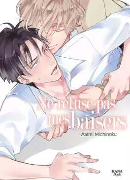 Manga - Manhwa - Ne refuse pas mes baisers