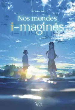 Manga - Manhwa - Nos mondes i-maginés