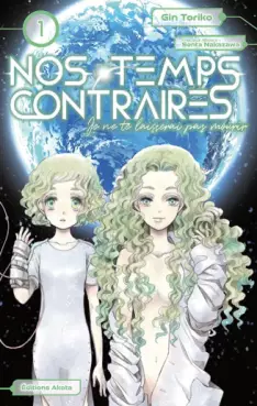 Mangas - Nos temps contraires - Je ne te laisserai pas mourir