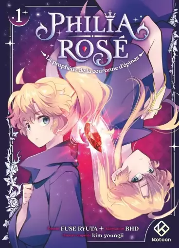 Manga - Philia Rosé - La prophétie de la couronne d'épines