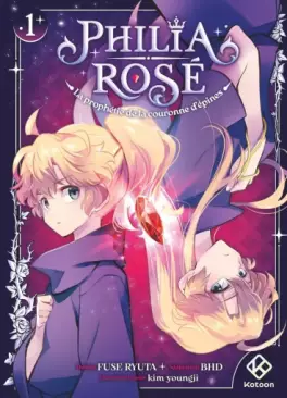 Manga - Philia Rosé - La prophétie de la couronne d'épines