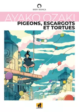 Mangas - Pigeons, escargots et tortues