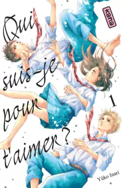 manga - Qui suis-je pour t’aimer ?