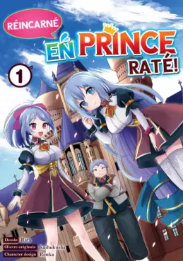 Réincarné en prince raté !