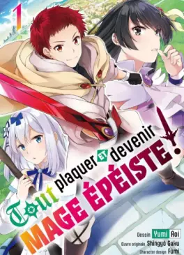 Manga - Manhwa - Tout plaquer et devenir mage épéiste !