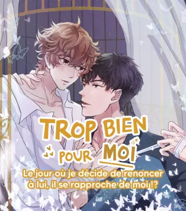 Manga - Trop bien pour moi