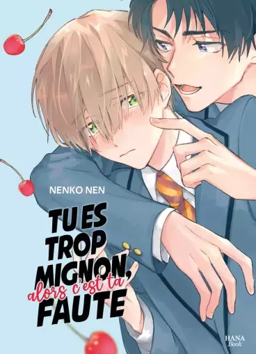 Manga - Tu es trop mignon, alors c'est ta faute