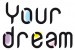 Mangas - Your Dream