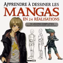 Apprendre à dessiner les mangas en 24 réalisations