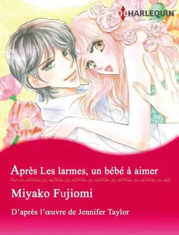 Manga - Après Les larmes, un bébé à aimer