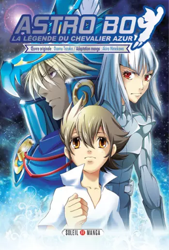 Manga - Astroboy – La légende du chevalier Azur