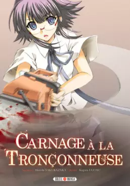 Manga - Carnage à la tronçonneuse