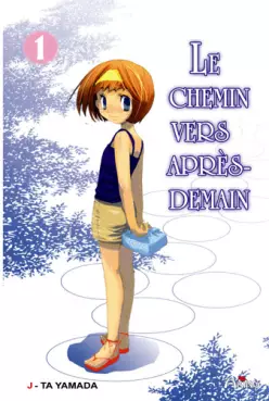 Manga - Manhwa - Chemin vers aprés-demain (le)