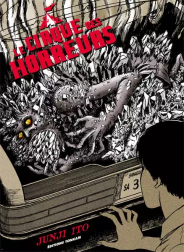 Manga - Cirque des horreurs (le) - Junji Ito collection N°13