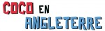 Mangas - Coco en Angleterre