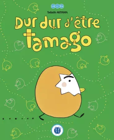 Manga - Dur dur d’être Tamago