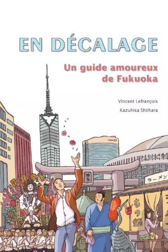 Manga - En décalage - Un guide amoureux de Fukuoka