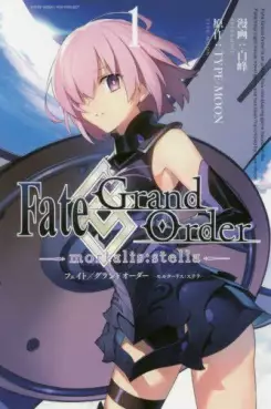 Manga - Manhwa - Fate/Grand Order -mortalis:stella vo