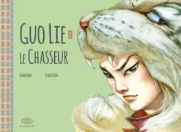 Mangas - Guo Lie le chasseur