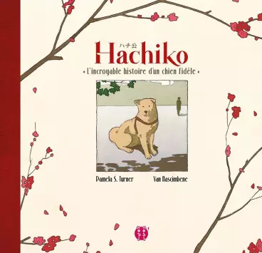 Manga - Hachiko - l'incroyable histoire d'un chien fidèle