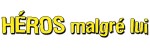 Mangas - Héros malgré lui