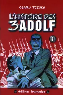 Manga - Histoire des 3 Adolf (l')