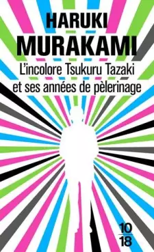 Manga - Manhwa - Incolore Tsukuru Tazaki et ses années de pèlerinage (L')
